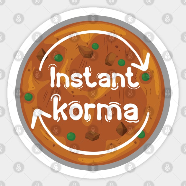 Instant Korma or Instant Karma Funny India Pakistan Food design Sticker by alltheprints